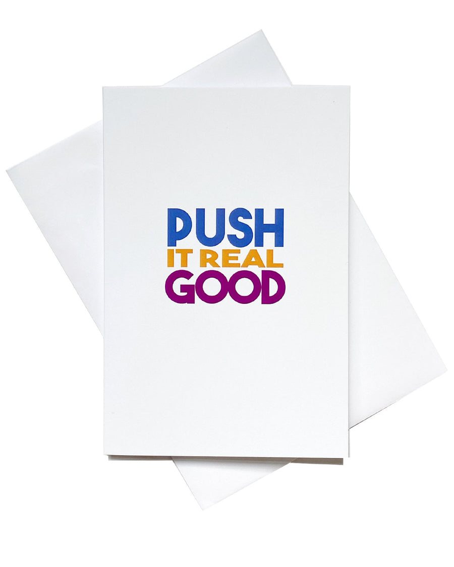 Push It Real Good Card